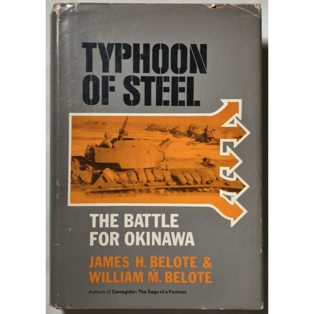 1970 Typhoon Of Steel The Battle For Okinawa James William Belote WWII Pacific